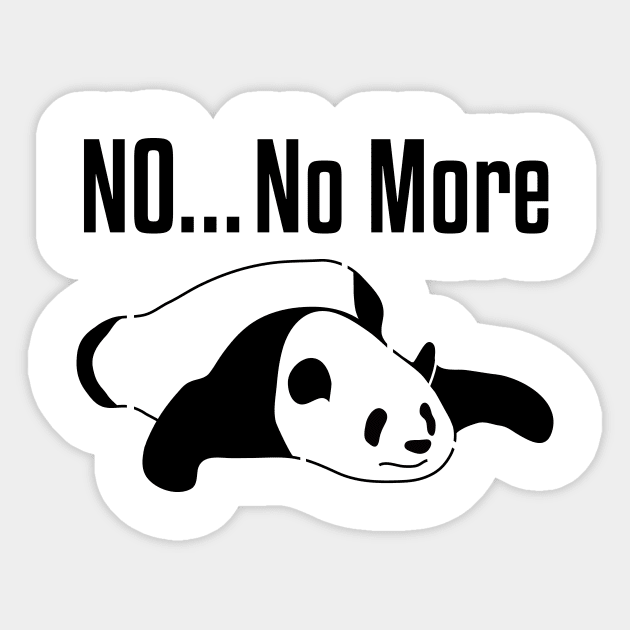 Panda says No More... Sticker by flyinghigh5